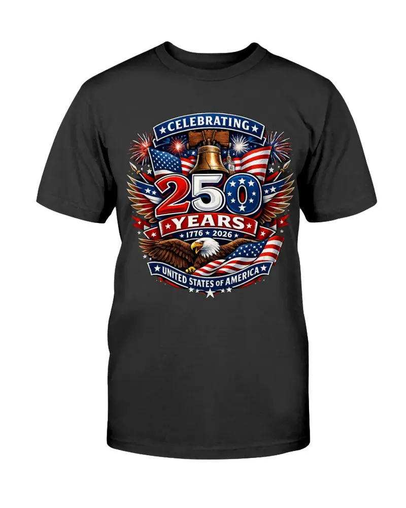 250Th Anniversary Patriotic T-Shirt Celebrating America: 1976–2026 1