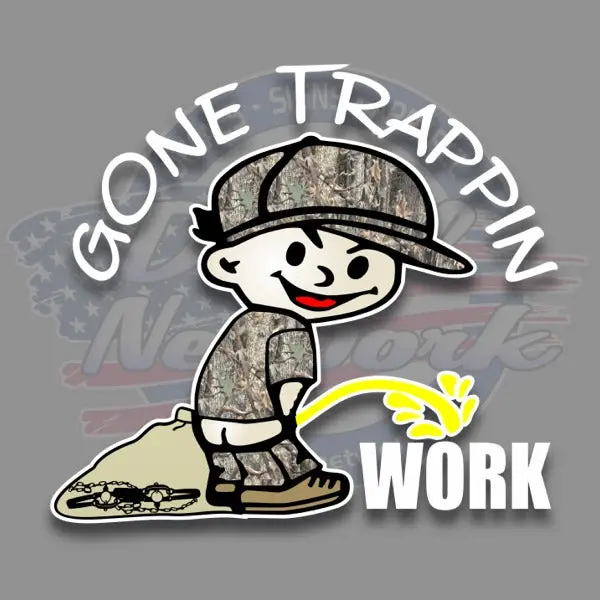 'Gone Trappin’' Humor Decal – 'Pee Boy On Work' Design 1