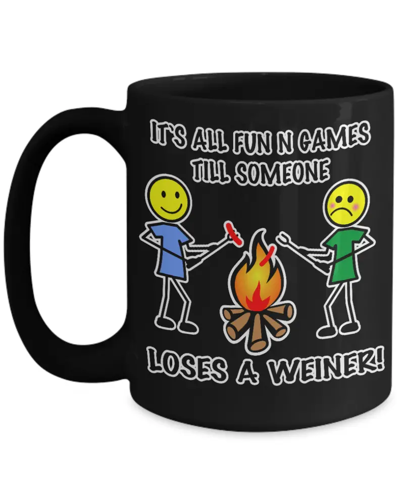 Humorous 'It'S All Fun 'Til Someone Loses A Weiner' Coffee Mug – 15 Oz 1