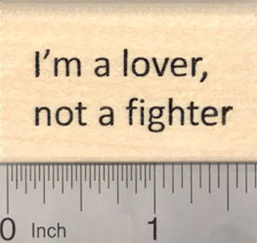 ‘I’M A Lover, Not A Fighter’ Rubber Stamp – Valentine’S Saying 1