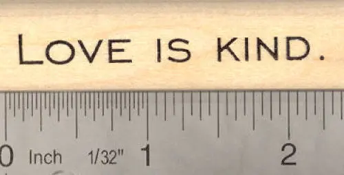 'Love Is Kind' Inspirational Rubber Stamp For Uplifting Messages 1
