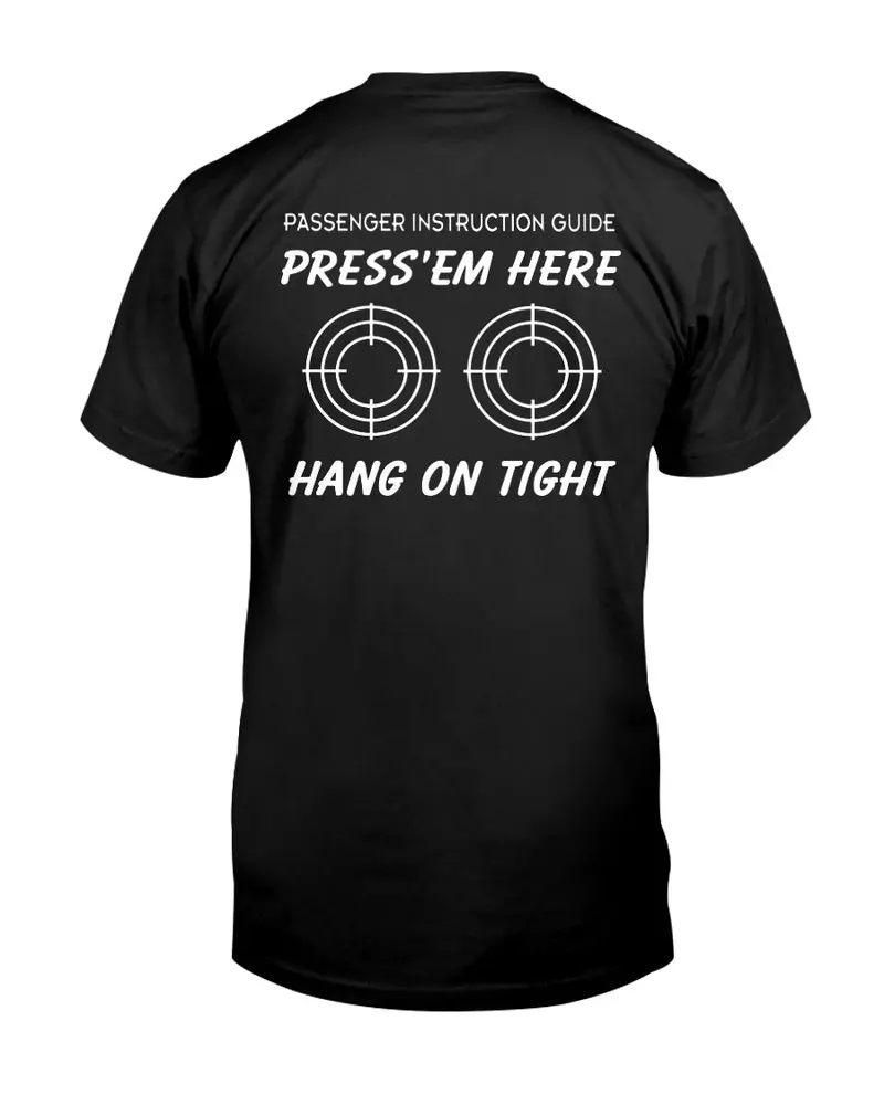 Motorcycle Passenger Safety Humor Tee – 'Press Here, Hang On Tight!' 1