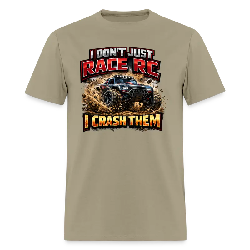 Rc Enthusiast Humor T-Shirt: 'I Don’T Just Race Rc — I Crash Them' With Truck Graphic 1