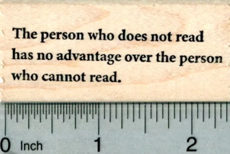 'The Person Who Does Not Read' Stamp – Literary Quote Design 1