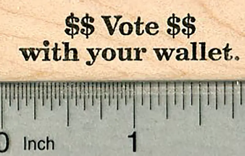 'Vote With Your Wallet' Economic Choice Rubber Stamp 1