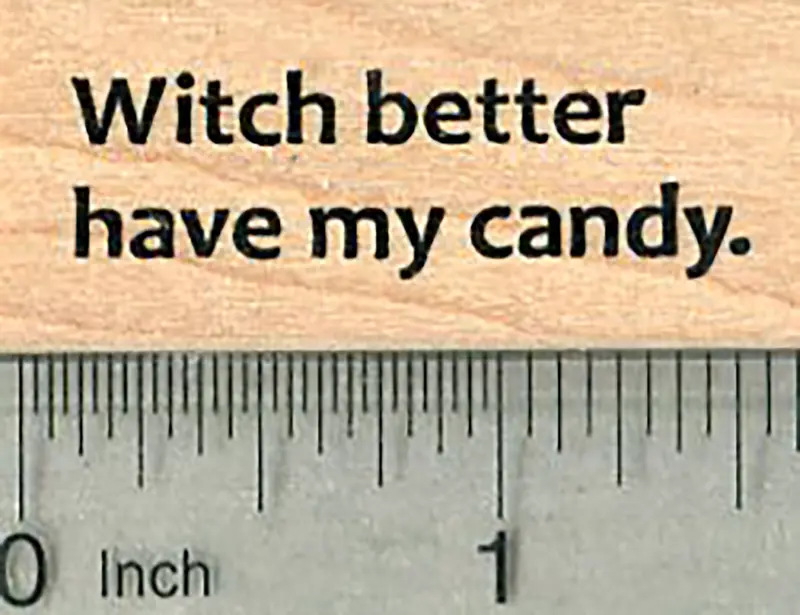 ‘Witch Better Have My Candy’ Halloween Humor Stamp 1