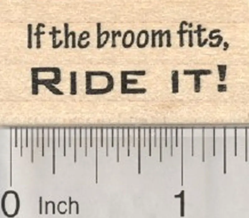 Witch-Themed Halloween Rubber Stamp – Witty 'If The Broom Fits, Ride It' Saying 1