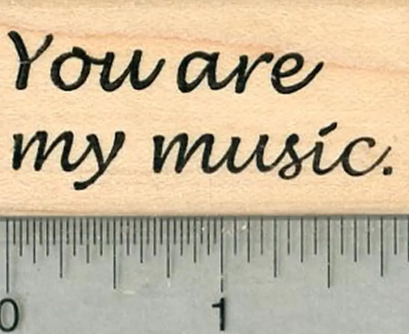 'You Are My Music' Sentiment Rubber Stamp – Expressive Musical Phrase 1