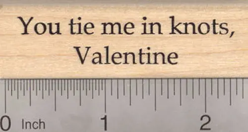 ‘You Tie Me In Knots’ Valentine’S Rubber Stamp – Romantic Phrase 1